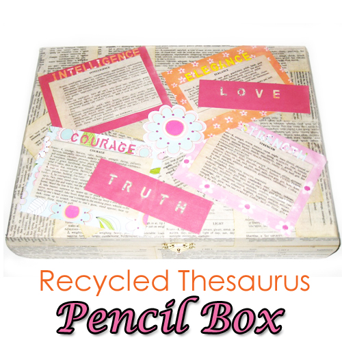 Recycled Thesaurus Pencil Box - Bowdabra Blog