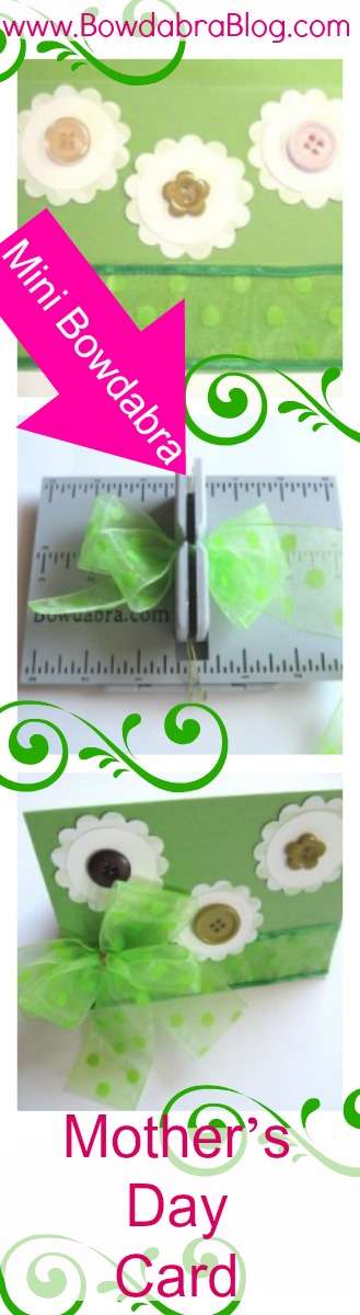 Mini Bowdabra Bow Mothers day card