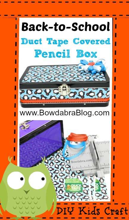 Back to School Duct Tape Pencil Box for gifts