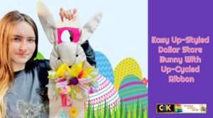 Easy Ip-Styled DIY Dollar Store Bunny using Up
