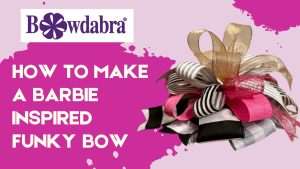 How to easily make a pinkalicious Barbie inspired funky multi-use bow
