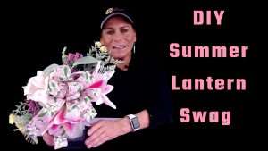 Video how to – Make this super quick summer lantern swag no skill required