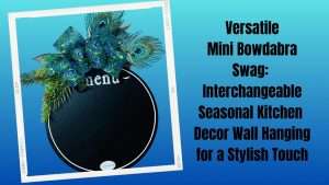 Easy Video  – How to Quickly make a stunning ever changing kitchen wall hanging