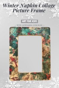How to Make the Perfect Winter Picture Frame Using Napkin Collage