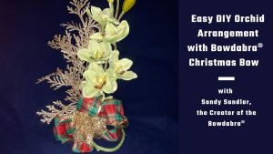 How To Make the Best Christmas Orchid Arrangement for Year-Round Use