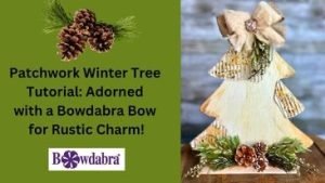 DIY How to make a beautiful rustic winter patchwork tree