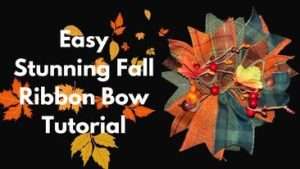Video DIY: How to Make a Stunning fall Scrap Ribbon Bow