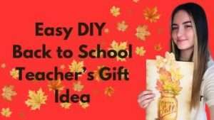 Easy Video how to… Back to School Teacher’s Gift Idea