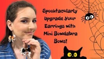 Video DIY – How to add extra pizazz to Halloween Earrings