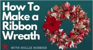 Video how to – Make a Quick and Easy Holiday Ribbon Wreath