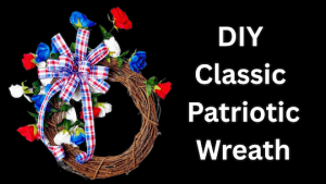 How to make a super easy classic patriotic wreath