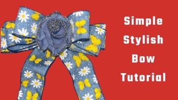 Video DIY – Learn How to Make a Quick Butterfly Bow