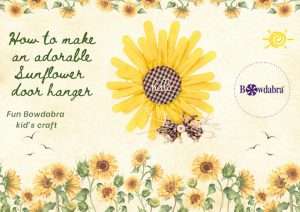 Easy Kid’s how to – make the cutest Sunflower Door Hanger