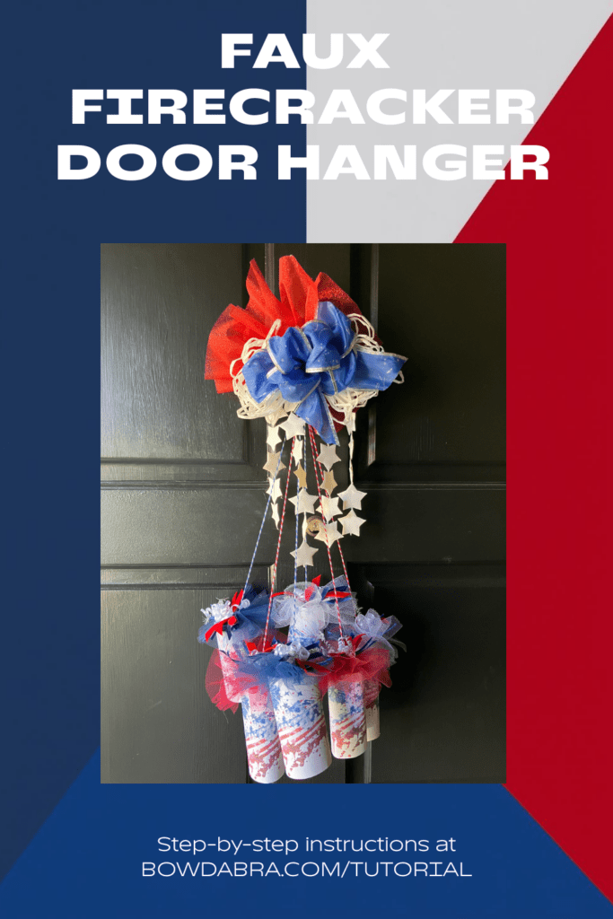 How to Make a Faux Firecracker Door Hanger for a Patriotic Celebration
