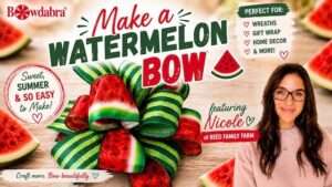 easy summer watermelon bow