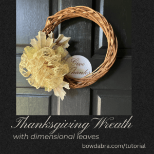 Thksgvng Wreath-Dimensional Leaves (Instagram)