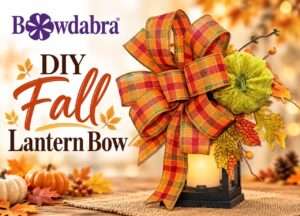 How to make the most beautiful autumn lantern bow – Video DIY